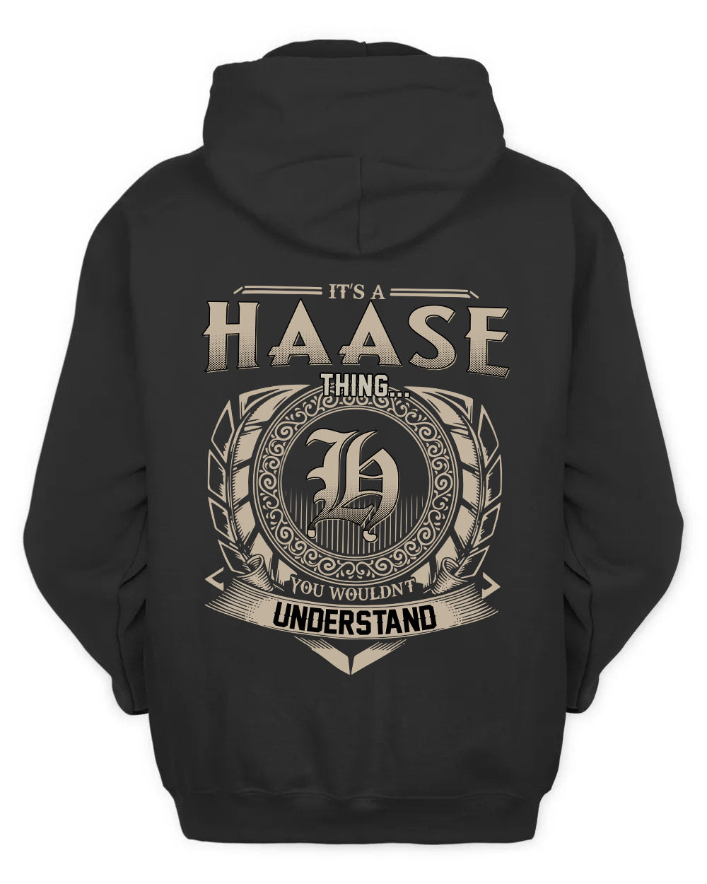 HAASE HH88-K2–Personalized Name Quote Apparel “It’s a/an NAME Thing You Wouldn’t Understand”