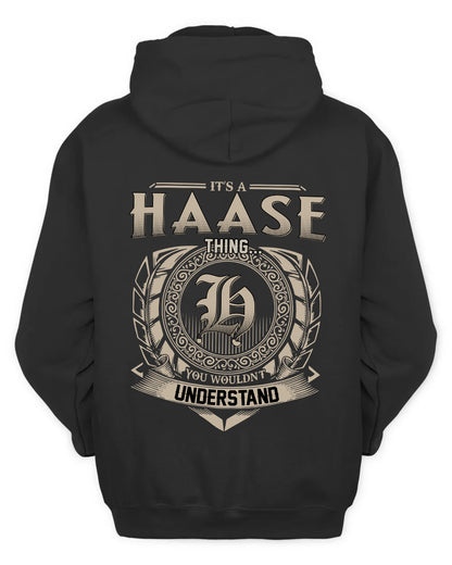 HAASE HH88-K2–Personalized Name Quote Apparel “It’s a/an NAME Thing You Wouldn’t Understand”