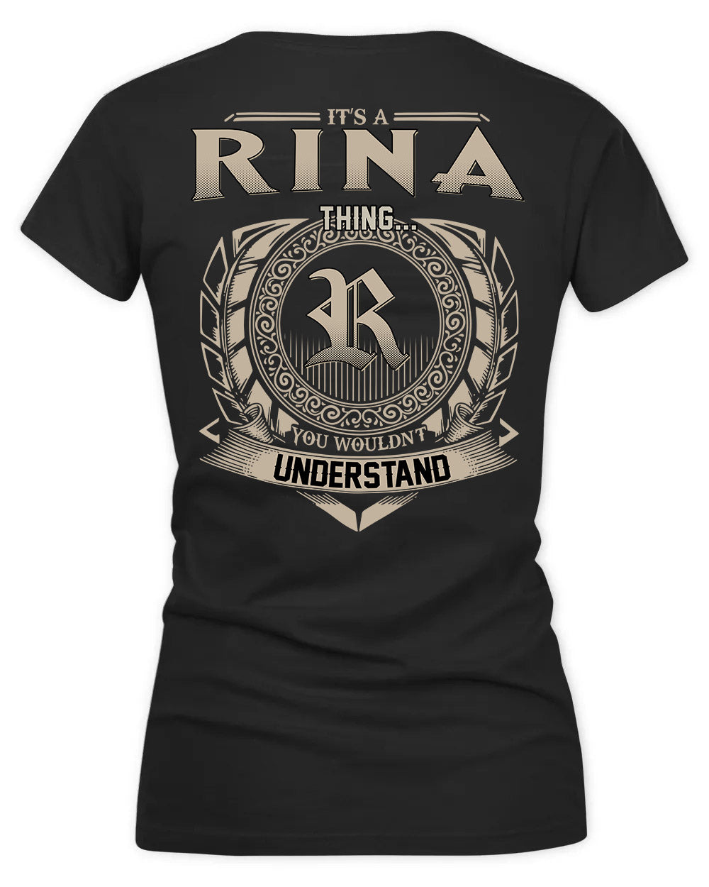 RINA HH88-K2–Personalized Name Quote Apparel “It’s a/an NAME Thing You Wouldn’t Understand”