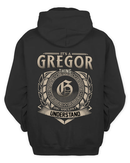 GREGOR HH88-K2–Personalized Name Quote Apparel “It’s a/an NAME Thing You Wouldn’t Understand”