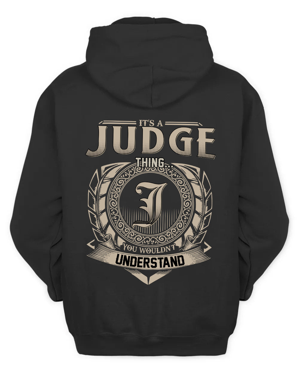 JUDGE HH88-K2–Personalized Name Quote Apparel “It’s a/an NAME Thing You Wouldn’t Understand”