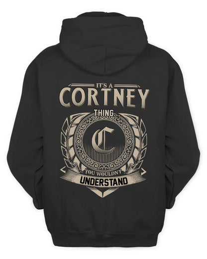 CORTNEY HH88-K2–Personalized Name Quote Apparel “It’s a/an NAME Thing You Wouldn’t Understand”