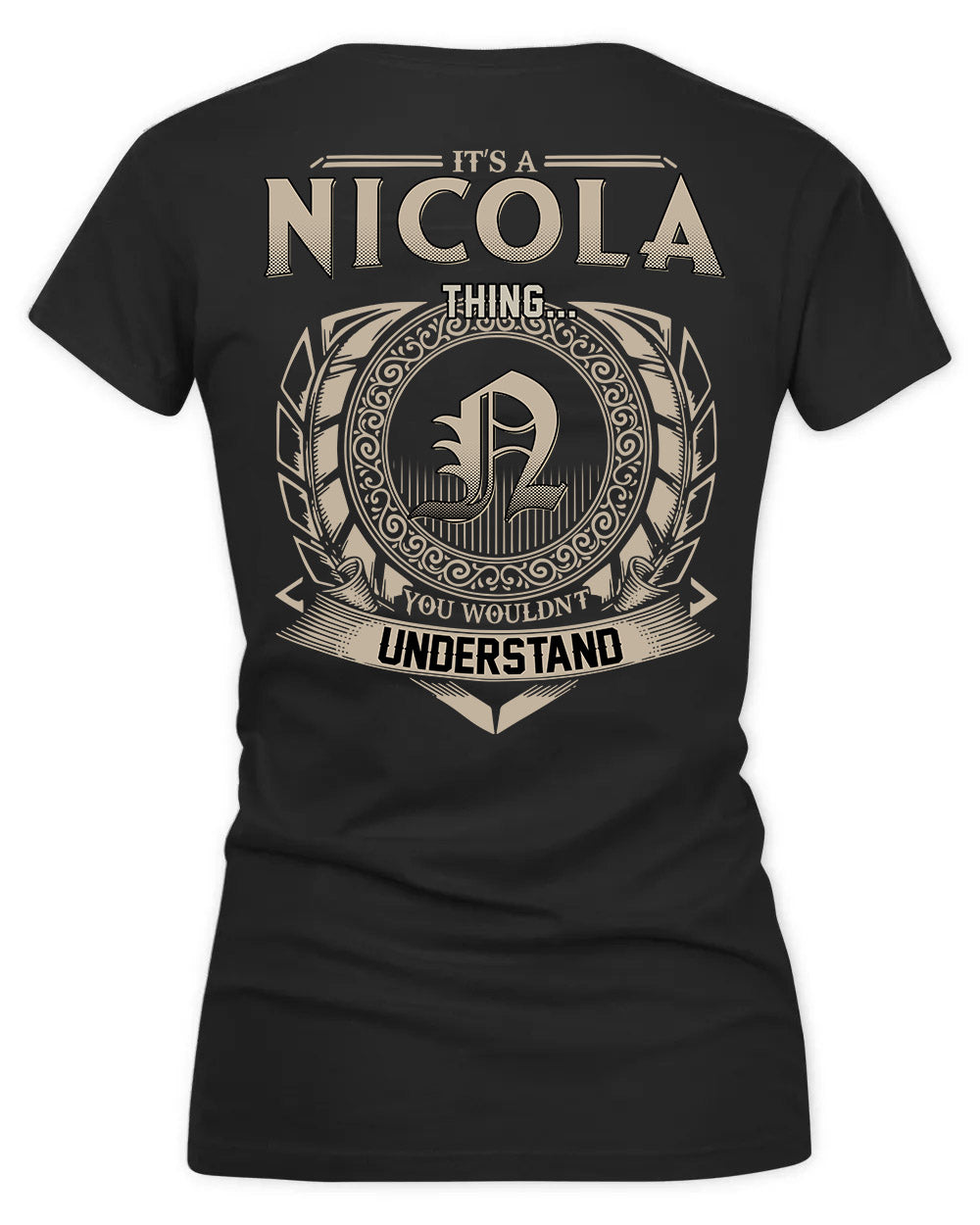 NICOLA HH88-K2–Personalized Name Quote Apparel “It’s a/an NAME Thing You Wouldn’t Understand”