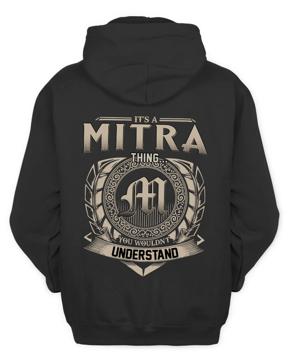 MITRA HH88-K2–Personalized Name Quote Apparel “It’s a/an NAME Thing You Wouldn’t Understand”
