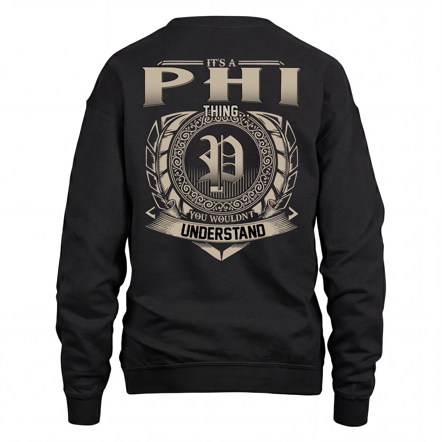 PHI HH88-K2–Personalized Name Quote Apparel “It’s an NAME Thing You Wouldn’t Understand”