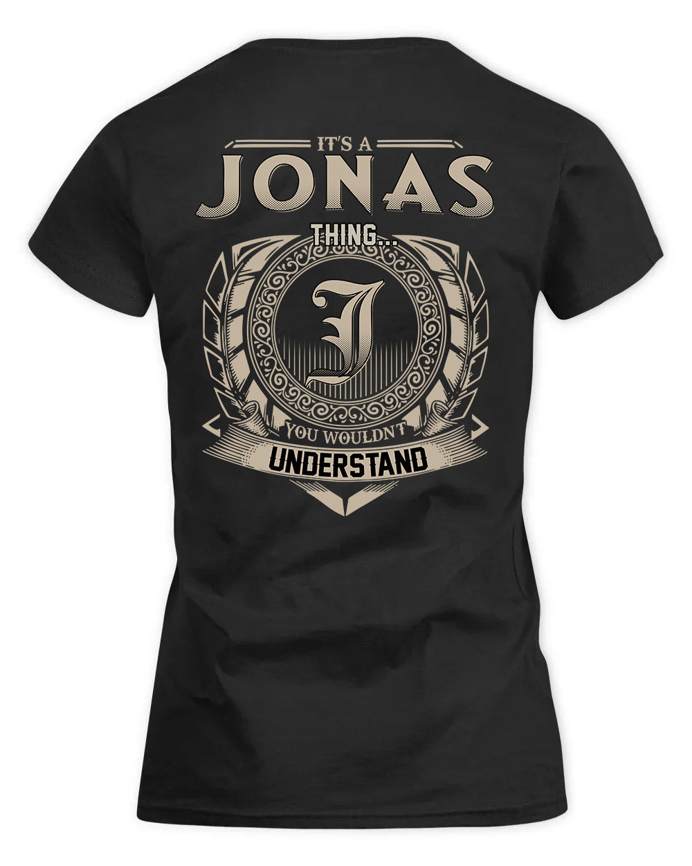 JONAS HH88-K2–Personalized Name Quote Apparel “It’s a/an NAME Thing You Wouldn’t Understand”