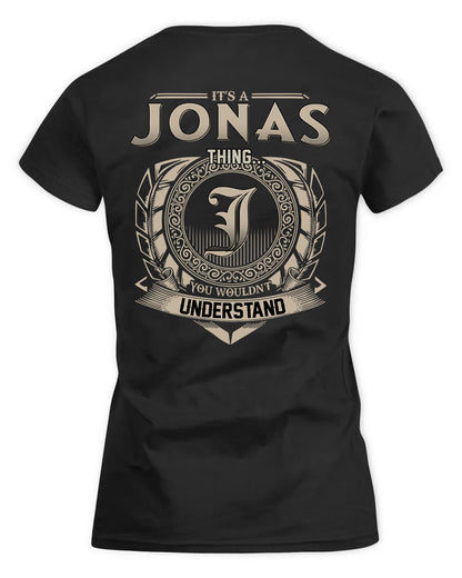 JONAS HH88-K2–Personalized Name Quote Apparel “It’s a/an NAME Thing You Wouldn’t Understand”