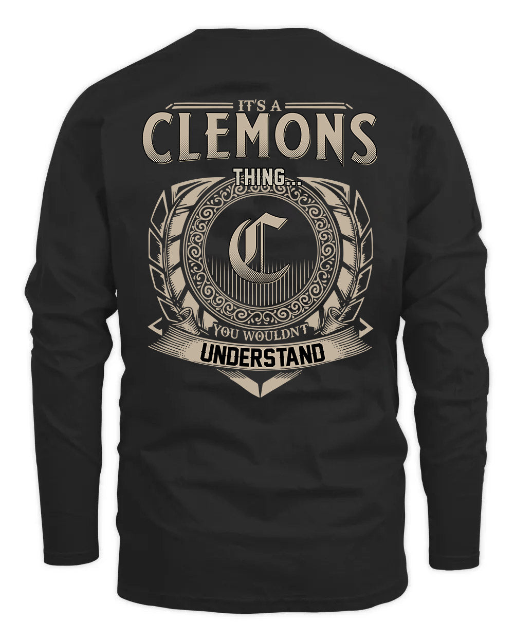 CLEMONS HH88-K2–Personalized Name Quote Apparel “It’s a/an NAME Thing You Wouldn’t Understand”