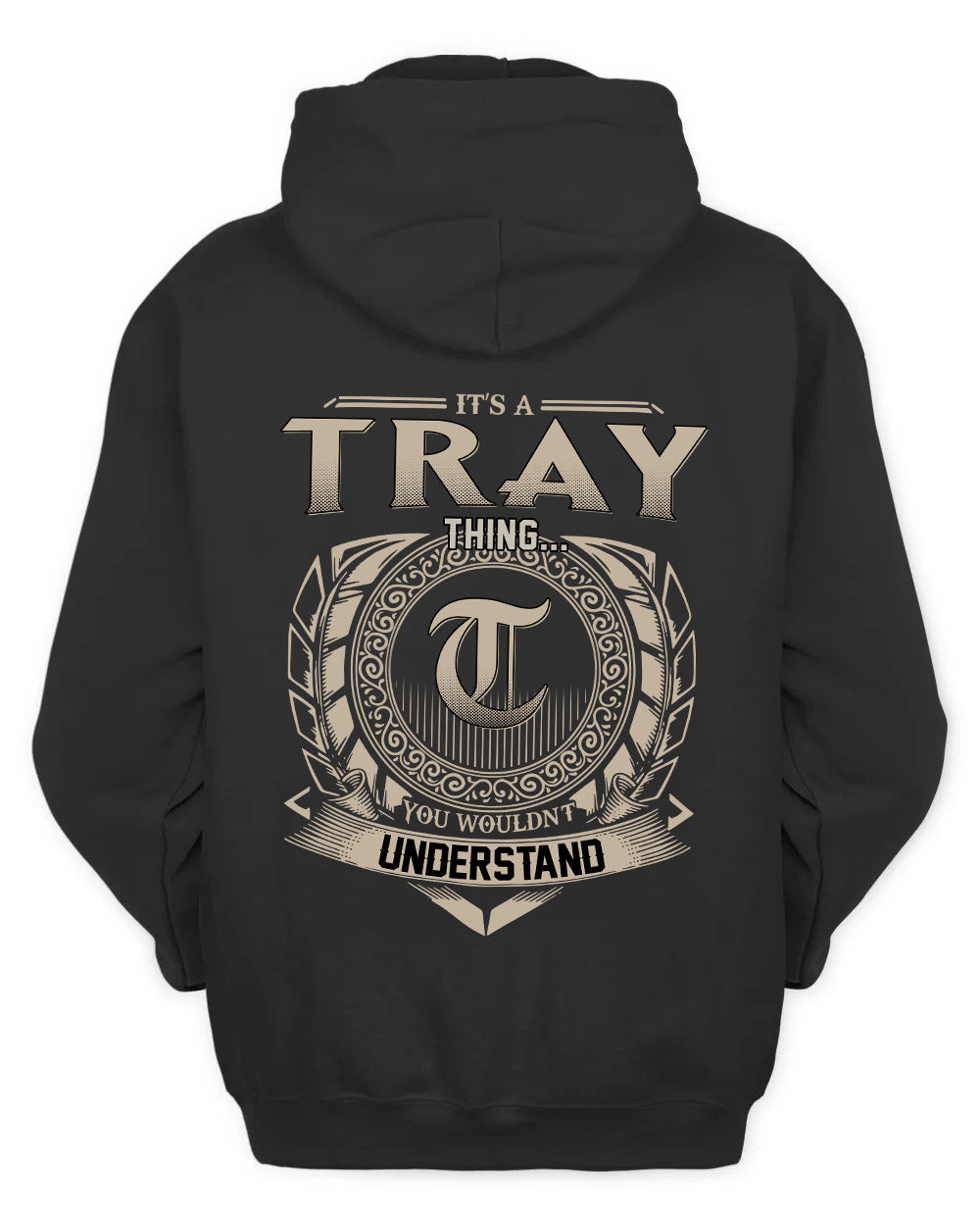 TRAY HH88-K2–Personalized Name Quote Apparel “It’s a/an NAME Thing You Wouldn’t Understand”