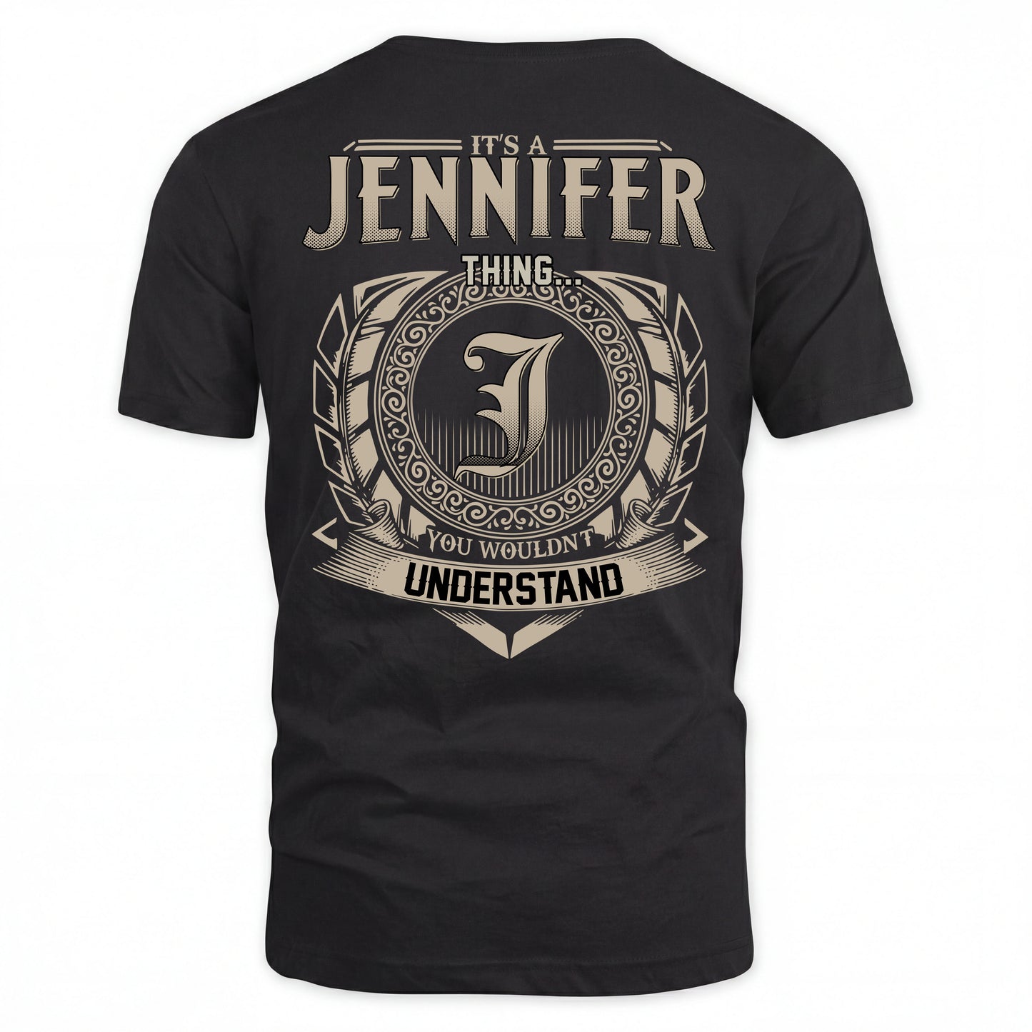 JENNIFER HH88-K2–Personalized Name Quote Apparel “It’s an NAME Thing You Wouldn’t Understand”