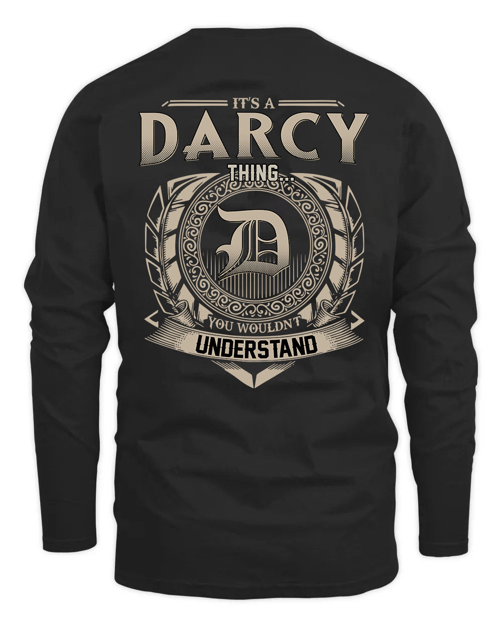 DARCY HH88-K2–Personalized Name Quote Apparel “It’s a/an NAME Thing You Wouldn’t Understand”