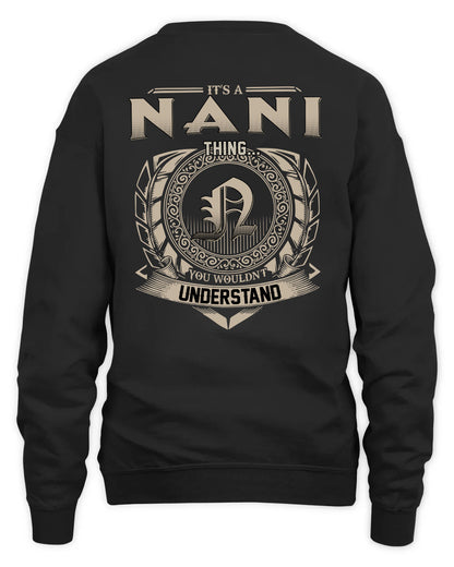 NANI HH88-K2–Personalized Name Quote Apparel “It’s a/an NAME Thing You Wouldn’t Understand”