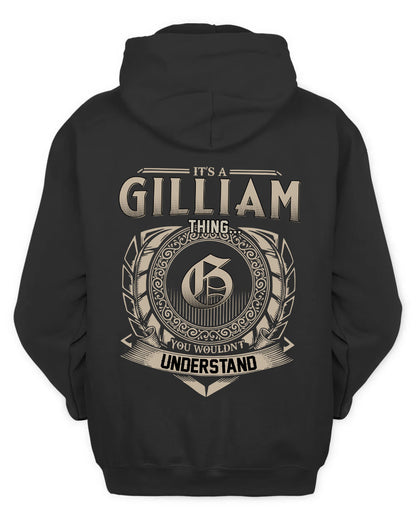 GILLIAM HH88-K2–Personalized Name Quote Apparel “It’s a/an NAME Thing You Wouldn’t Understand”