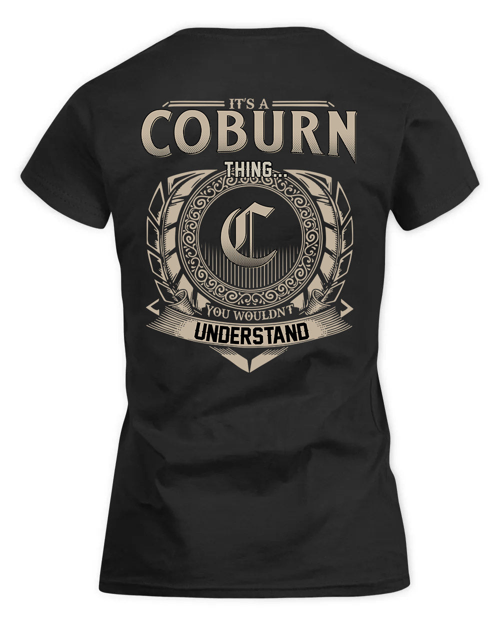 COBURN HH88-K2–Personalized Name Quote Apparel “It’s a/an NAME Thing You Wouldn’t Understand”
