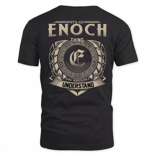 ENOCH HH88-K2–Personalized Name Quote Apparel “It’s a/an NAME Thing You Wouldn’t Understand”