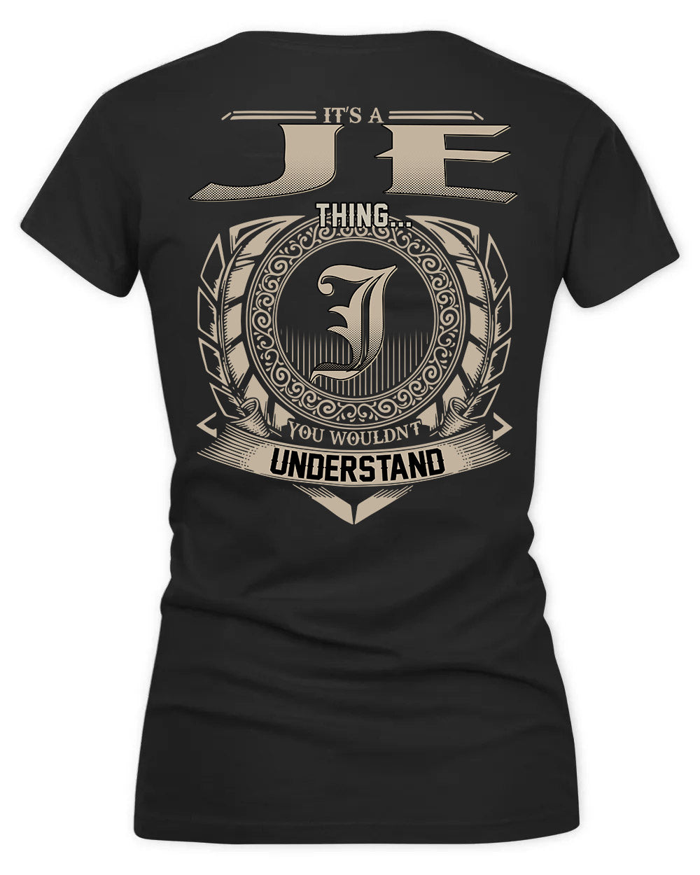 JEE HH88-K2–Personalized Name Quote Apparel “It’s a/an NAME Thing You Wouldn’t Understand”