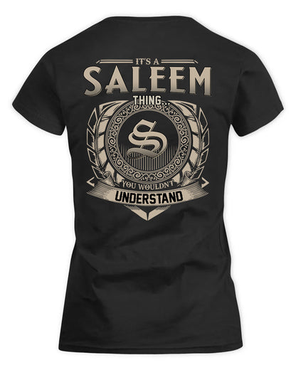 SALEH HH88-K2–Personalized Name Quote Apparel “It’s a/an NAME Thing You Wouldn’t Understand”