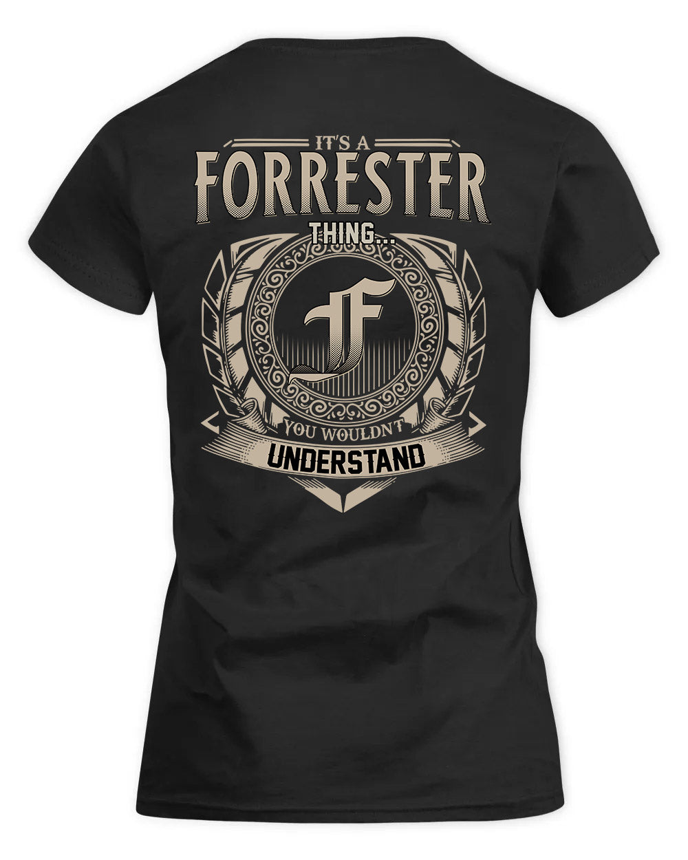 FORRESTER HH88-K2–Personalized Name Quote Apparel “It’s a/an NAME Thing You Wouldn’t Understand”