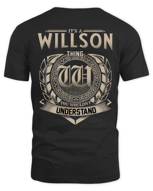WILLSON HH88-K2–Personalized Name Quote Apparel “It’s a/an NAME Thing You Wouldn’t Understand”