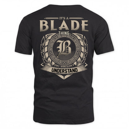 BLADE HH88-K2–Personalized Name Quote Apparel “It’s a/an NAME Thing You Wouldn’t Understand”
