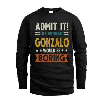 CASIANO HH88-K2–Personalized Funny Quote Apparel “Life Without NAME Would Be Boring”