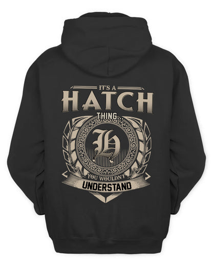 HATCH HH88-K2–Personalized Name Quote Apparel “It’s a/an NAME Thing You Wouldn’t Understand”
