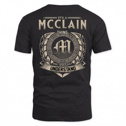 MCCLAIN HH88-K2–Personalized Name Quote Apparel “It’s a/an NAME Thing You Wouldn’t Understand”