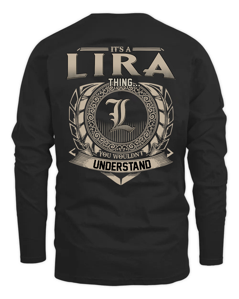 LIRA HH88-K2–Personalized Name Quote Apparel “It’s a/an NAME Thing You Wouldn’t Understand”