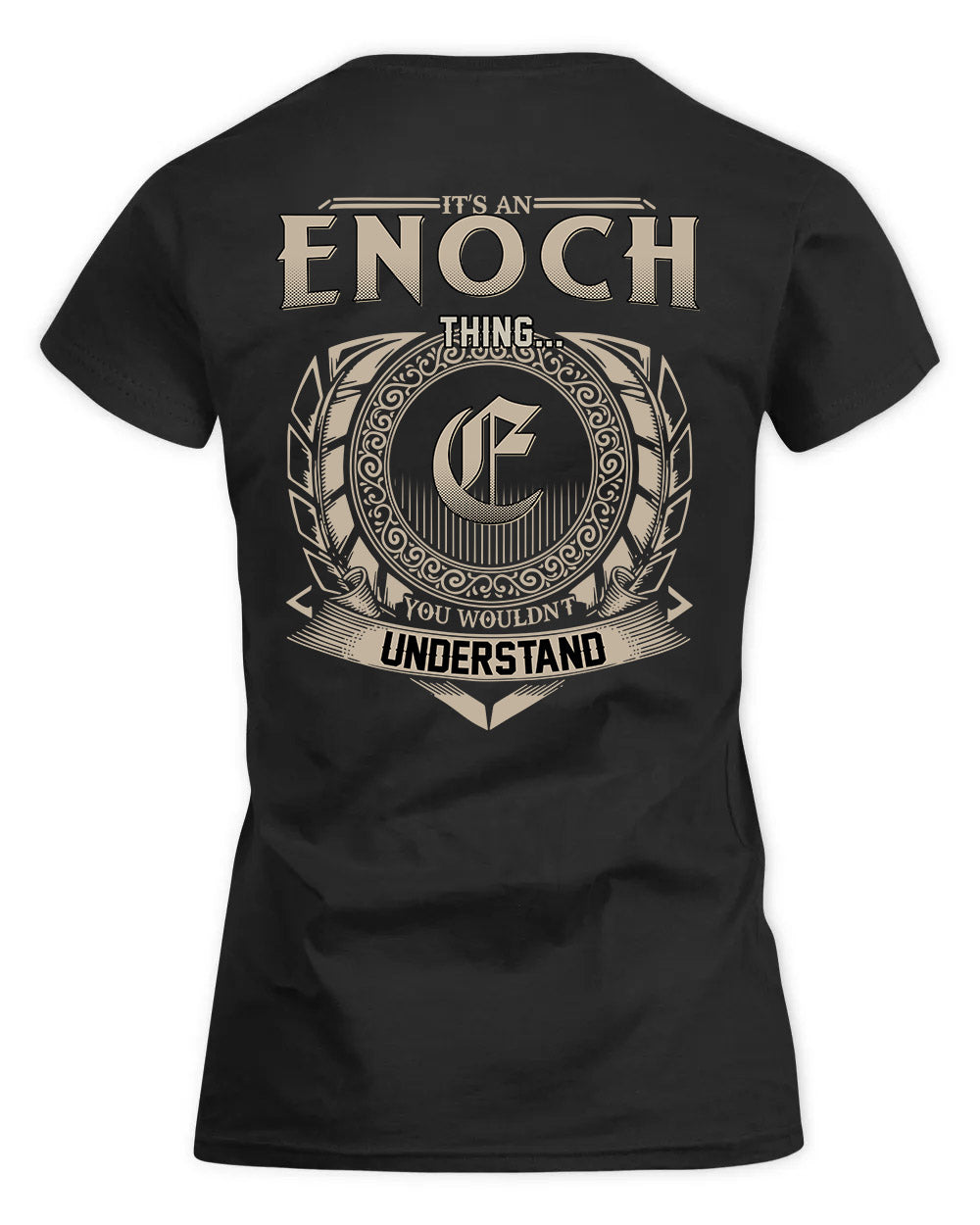 ENOCH HH88-K2–Personalized Name Quote Apparel “It’s a/an NAME Thing You Wouldn’t Understand”