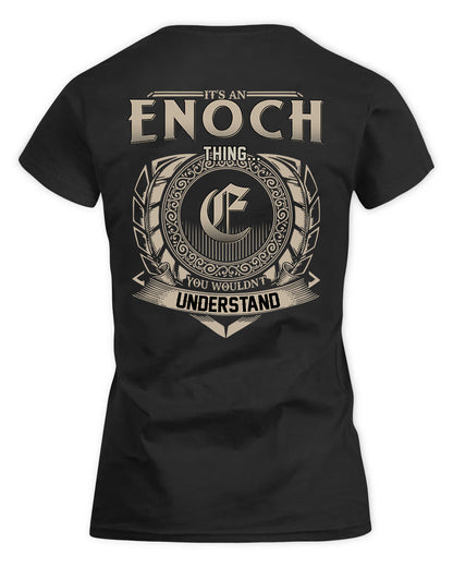 ENOCH HH88-K2–Personalized Name Quote Apparel “It’s a/an NAME Thing You Wouldn’t Understand”