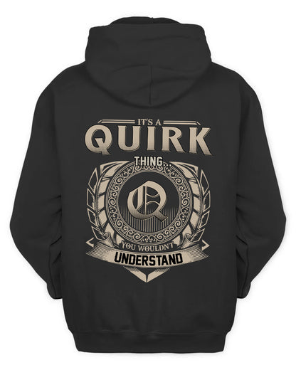 QUIRK HH88-K2–Personalized Name Quote Apparel “It’s a/an NAME Thing You Wouldn’t Understand”