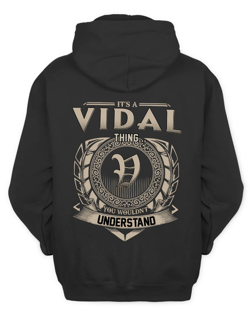 VIDAL HH88-K2–Personalized Name Quote Apparel “It’s a/an NAME Thing You Wouldn’t Understand”