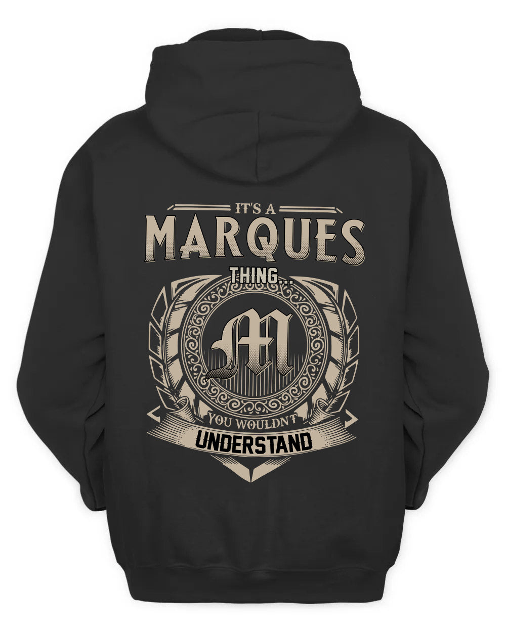 MARQUES HH88-K2–Personalized Name Quote Apparel “It’s a/an NAME Thing You Wouldn’t Understand”