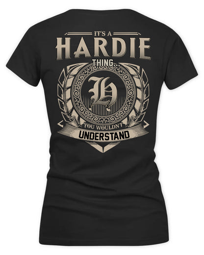 HARDIN HH88-K2–Personalized Name Quote Apparel “It’s a/an NAME Thing You Wouldn’t Understand”