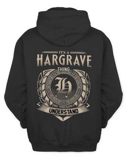 HARGRAVE HH88-K2–Personalized Name Quote Apparel “It’s a/an NAME Thing You Wouldn’t Understand”
