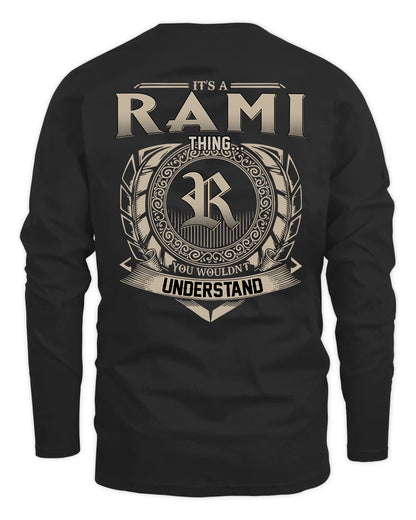 RAMI HH88-K2–Personalized Name Quote Apparel “It’s a/an NAME Thing You Wouldn’t Understand”