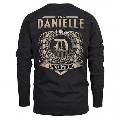 DANIELLE HH88-K2–Personalized Name Quote Apparel “It’s an NAME Thing You Wouldn’t Understand”
