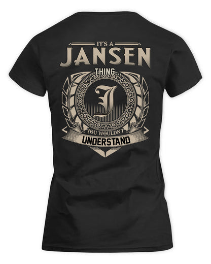 JANSEN HH88-K2–Personalized Name Quote Apparel “It’s a/an NAME Thing You Wouldn’t Understand”