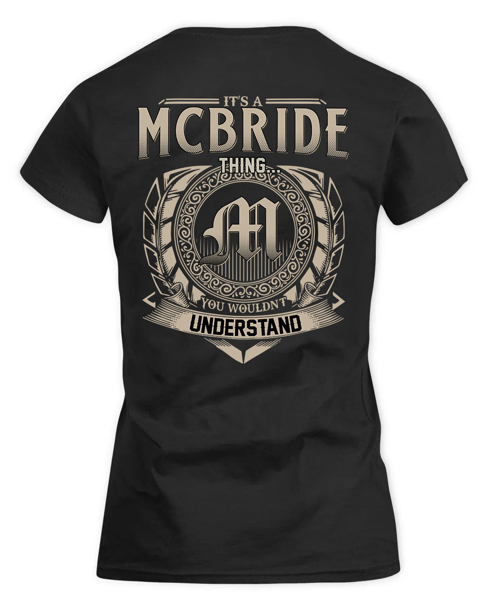 MCBRIDE HH88-K2–Personalized Name Quote Apparel “It’s a/an NAME Thing You Wouldn’t Understand”