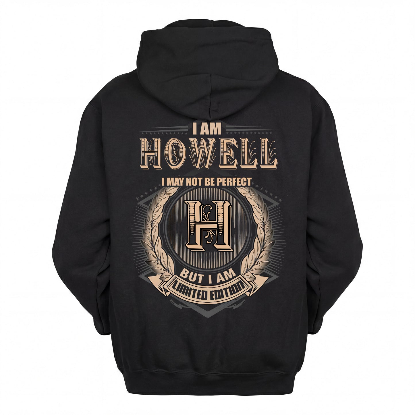 HOWELL 2K-101–Personalized Name Quote Apparel “I Am NAME May Not Be Perfect But I Am Limited Edition”