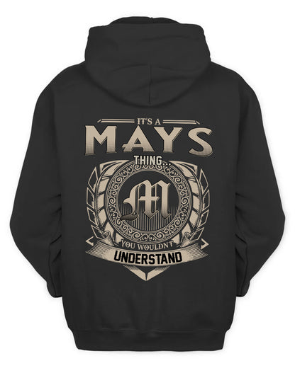 MAYS HH88-K2–Personalized Name Quote Apparel “It’s a/an NAME Thing You Wouldn’t Understand”
