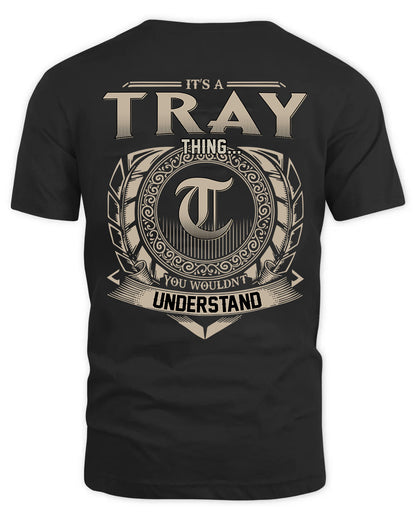TRAY HH88-K2–Personalized Name Quote Apparel “It’s a/an NAME Thing You Wouldn’t Understand”
