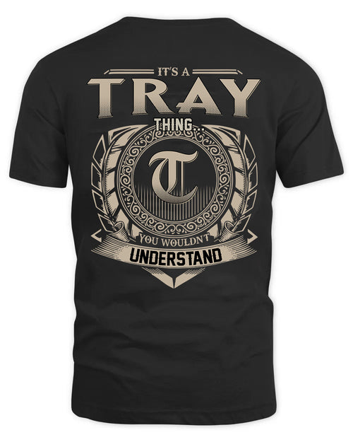 TRAY HH88-K2–Personalized Name Quote Apparel “It’s a/an NAME Thing You Wouldn’t Understand”