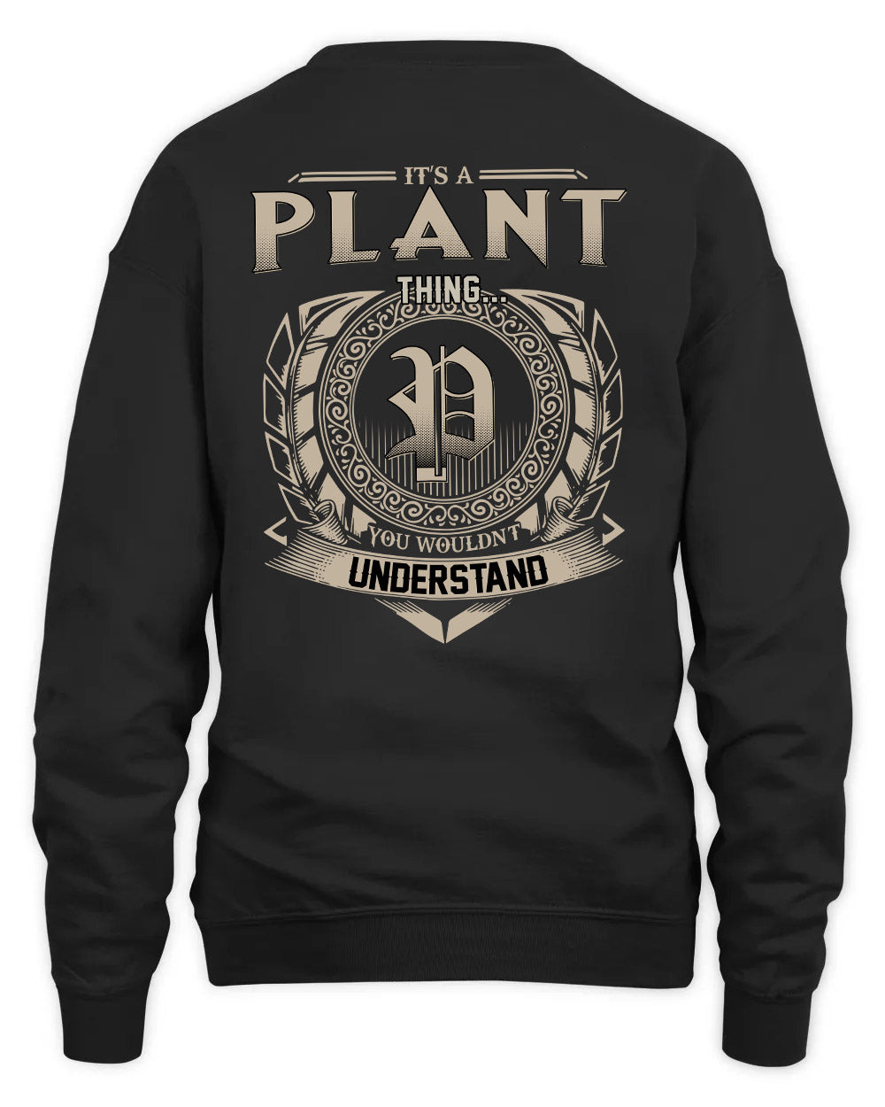 PLANT HH88-K2–Personalized Name Quote Apparel “It’s a/an NAME Thing You Wouldn’t Understand”