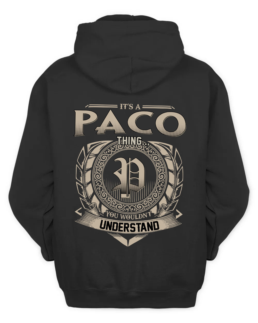 PACO HH88-K2–Personalized Name Quote Apparel “It’s a/an NAME Thing You Wouldn’t Understand”