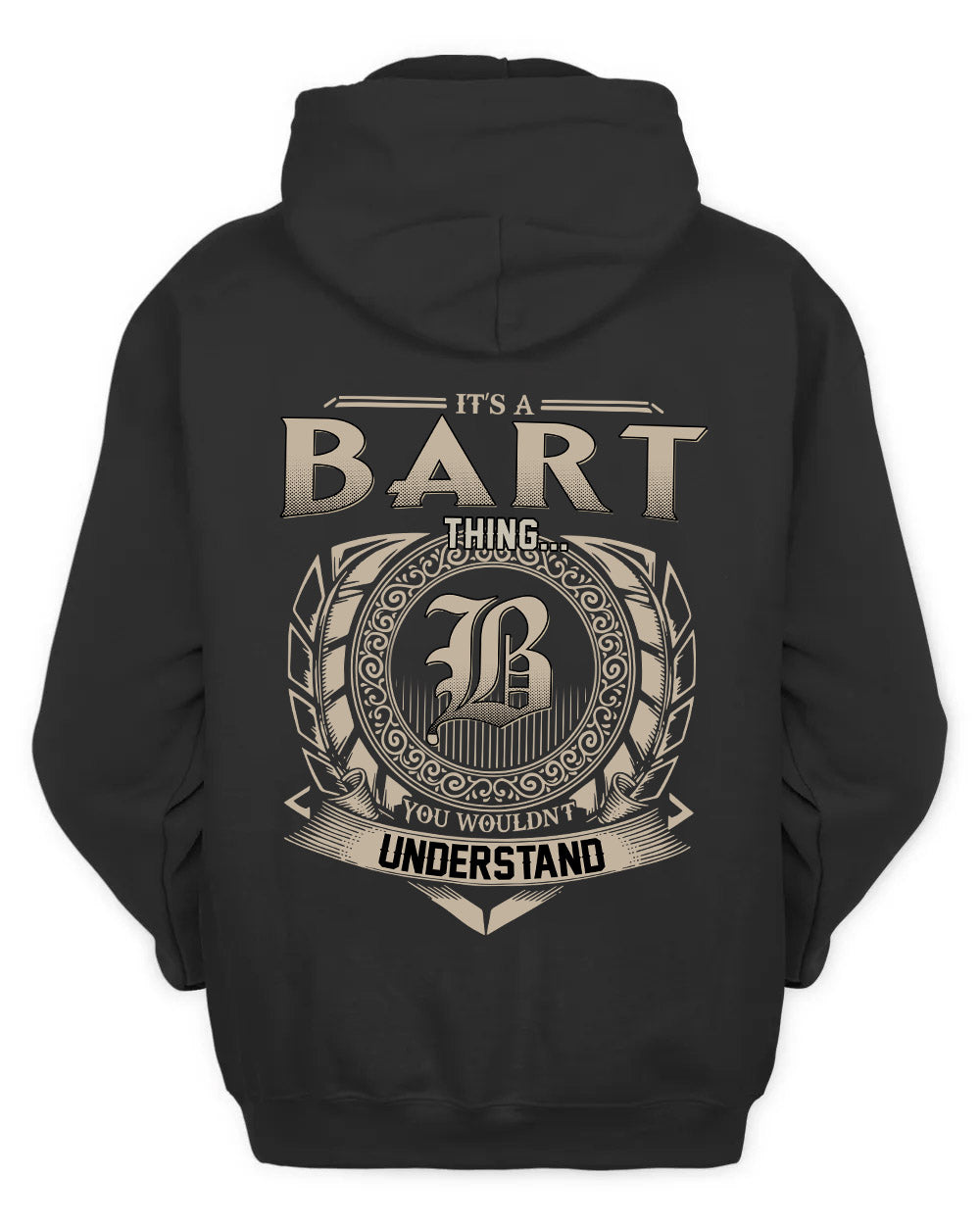 BART HH88-K2–Personalized Name Quote Apparel “It’s a/an NAME Thing You Wouldn’t Understand”
