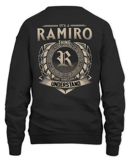 RAMIRO HH88-K2–Personalized Name Quote Apparel “It’s a/an NAME Thing You Wouldn’t Understand”