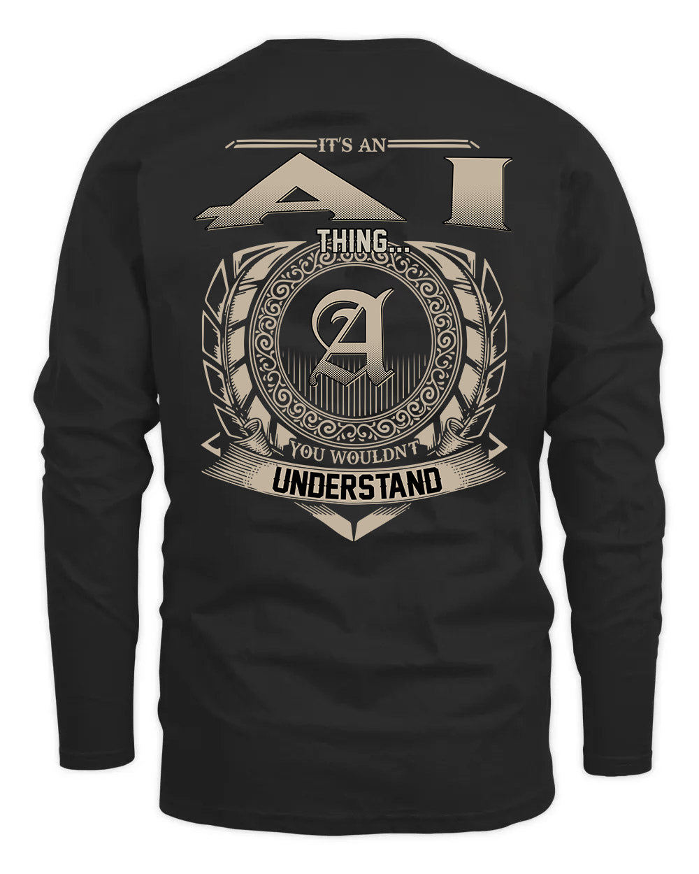 AI HH88-K2–Personalized Name Quote Apparel “It’s a/an NAME Thing You Wouldn’t Understand”