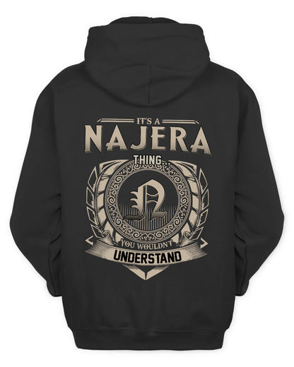 NAJERA HH88-K2–Personalized Name Quote Apparel “It’s a/an NAME Thing You Wouldn’t Understand”