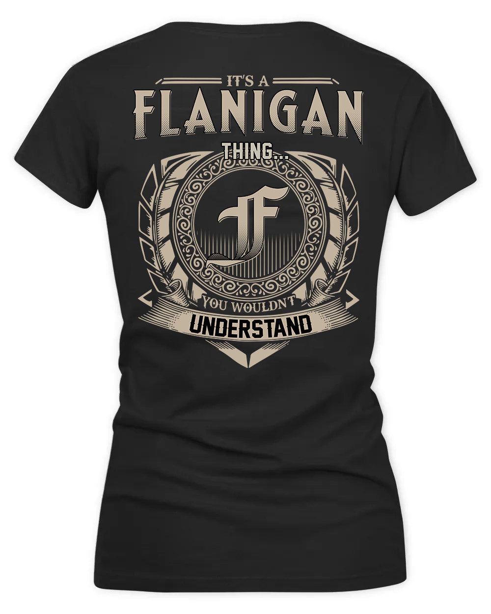 FLANNERY HH88-K2–Personalized Name Quote Apparel “It’s a/an NAME Thing You Wouldn’t Understand”